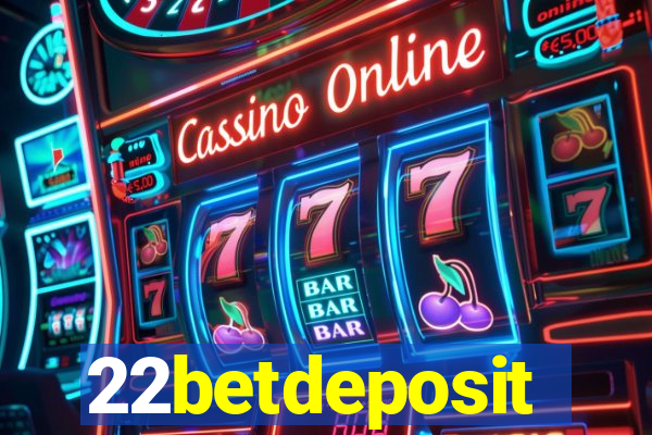 22betdeposit