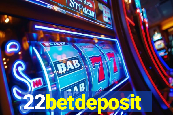 22betdeposit