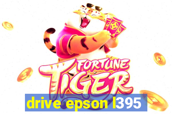 drive epson l395