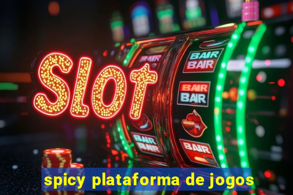 spicy plataforma de jogos