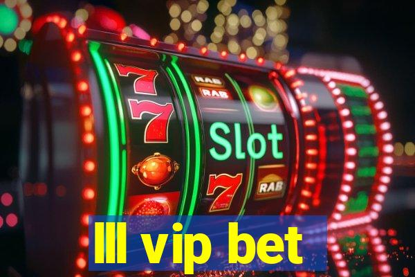 lll vip bet