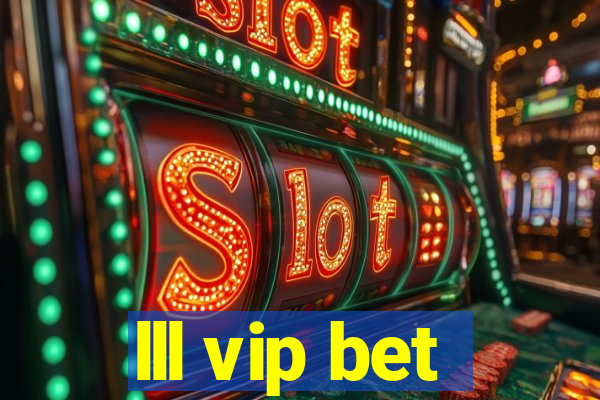 lll vip bet