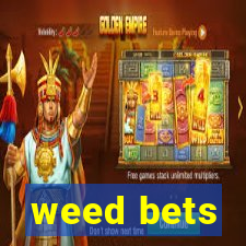 weed bets