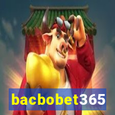 bacbobet365