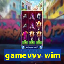 gamevvv wim