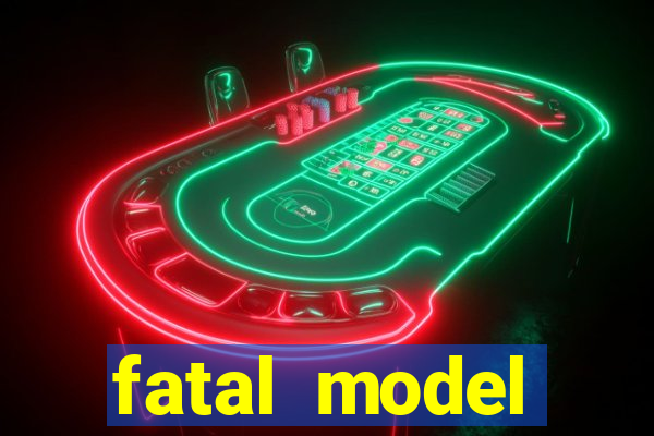 fatal model guanambi bahia