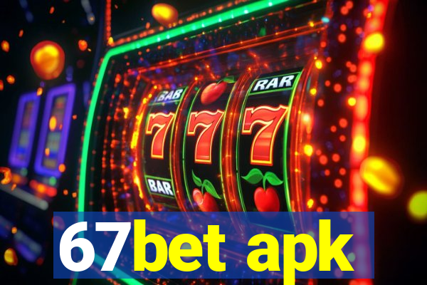 67bet apk