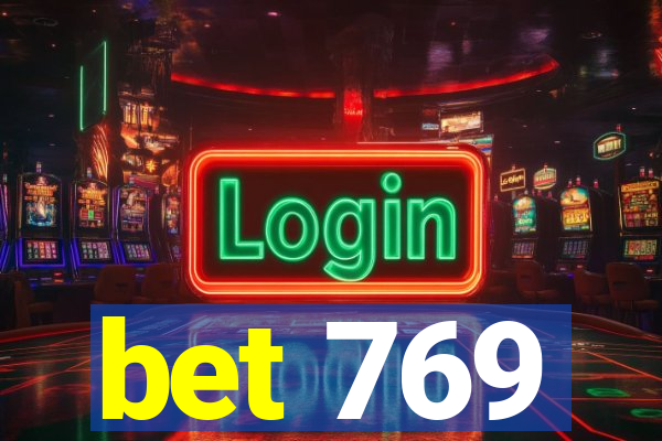 bet 769