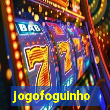 jogofoguinho