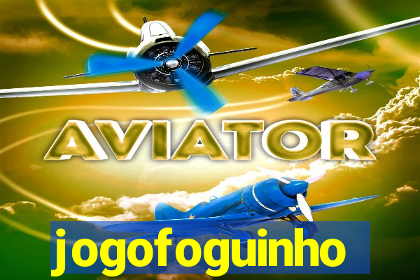 jogofoguinho