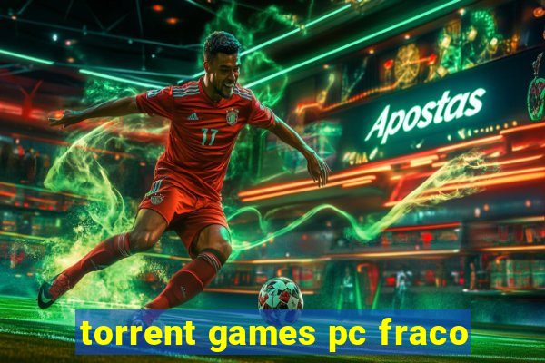 torrent games pc fraco