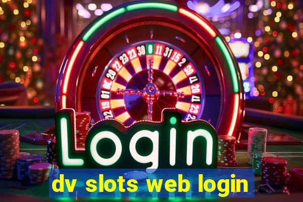 dv slots web login