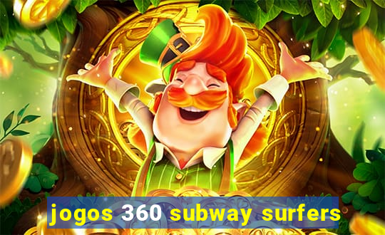 jogos 360 subway surfers