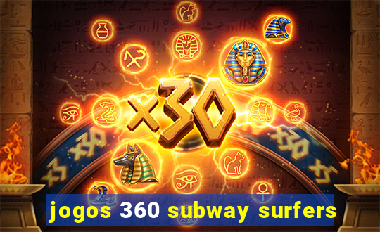 jogos 360 subway surfers