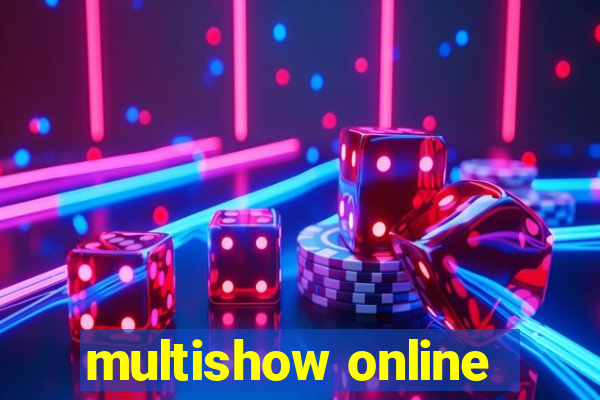 multishow online