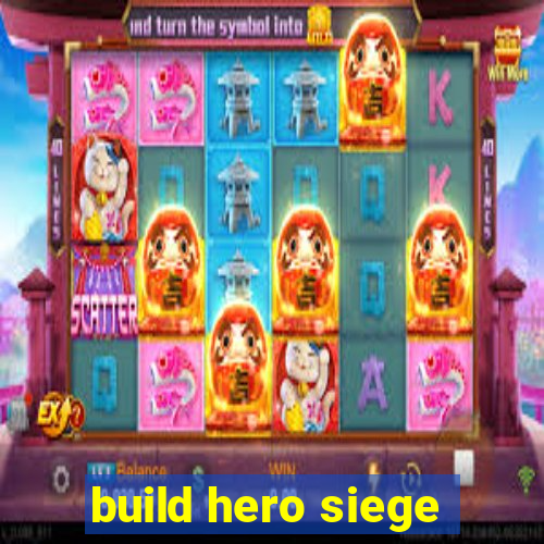 build hero siege