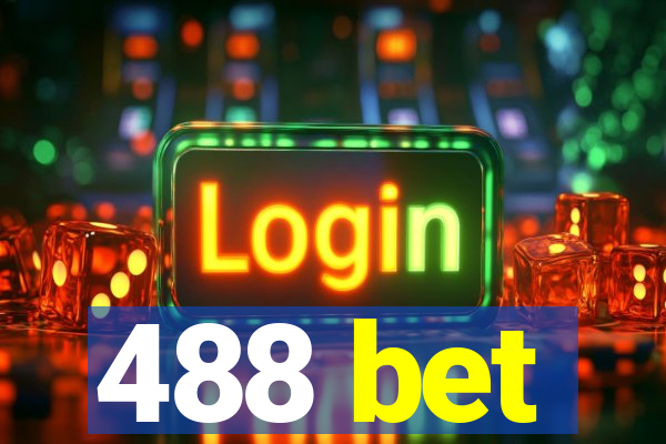 488 bet