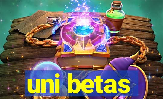 uni betas