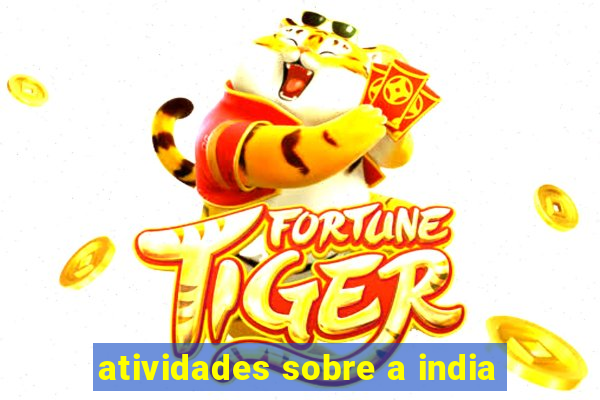 atividades sobre a india