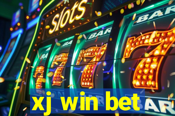 xj win bet