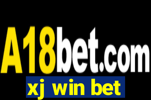 xj win bet