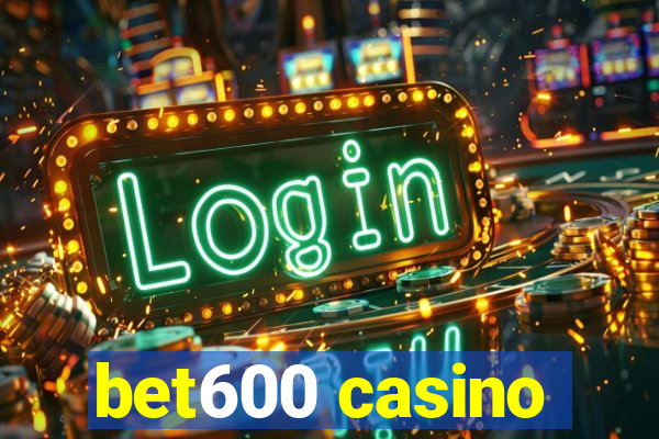 bet600 casino