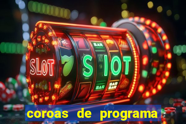 coroas de programa em santos