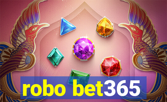 robo bet365