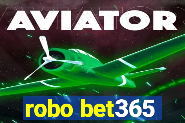 robo bet365