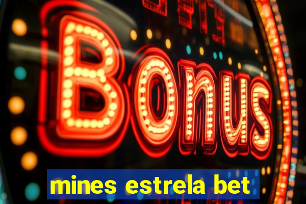 mines estrela bet