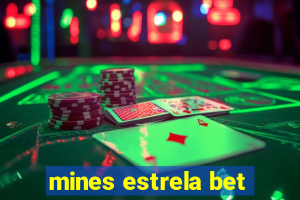 mines estrela bet