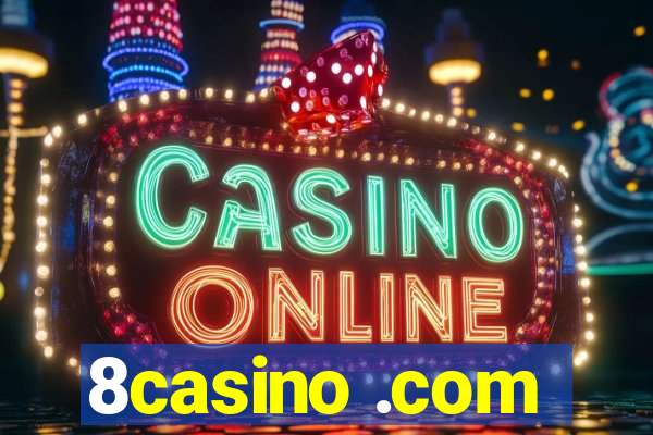 8casino .com