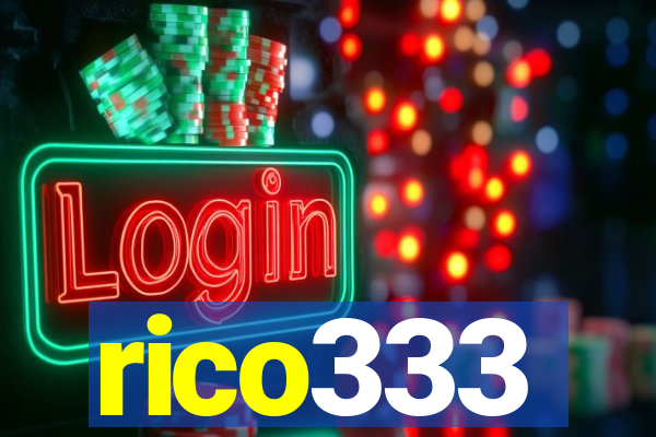 rico333