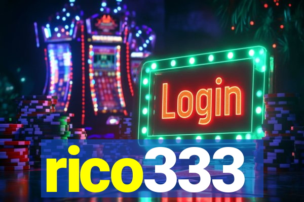 rico333