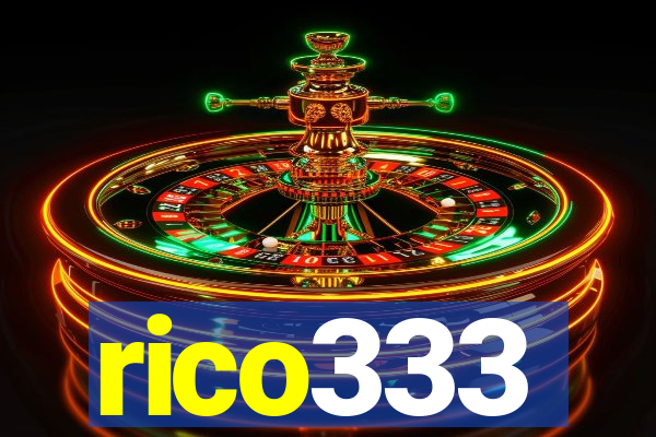 rico333