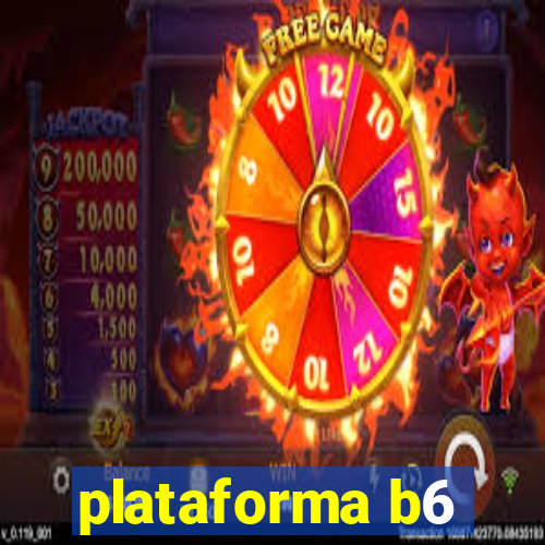 plataforma b6