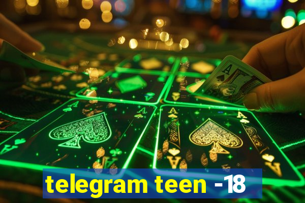 telegram teen -18