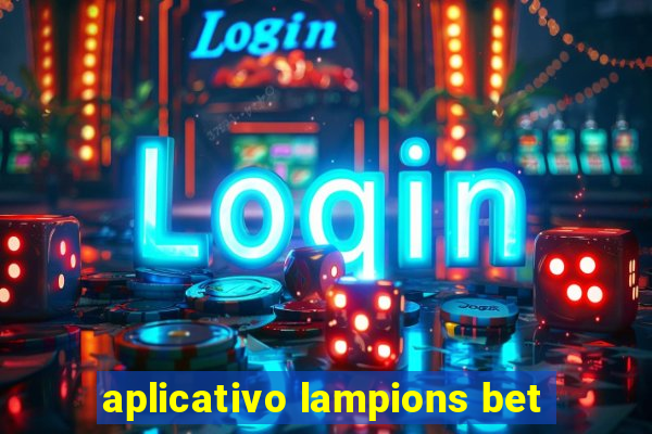 aplicativo lampions bet