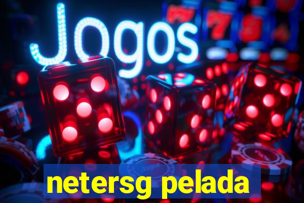 netersg pelada