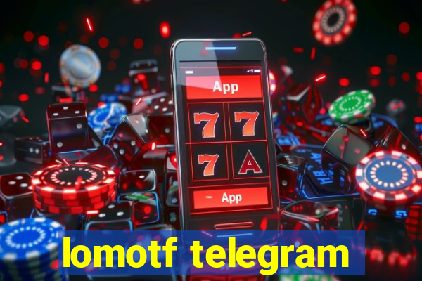 lomotf telegram