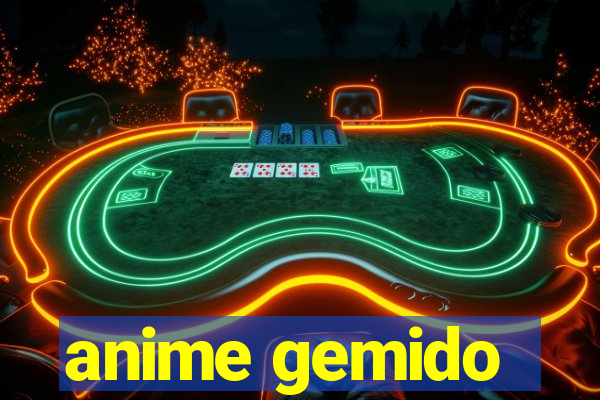 anime gemido