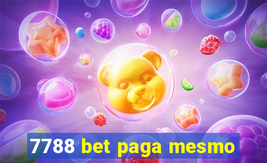 7788 bet paga mesmo