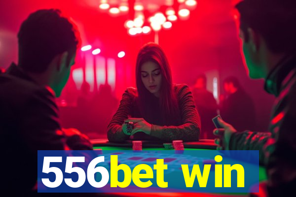 556bet win