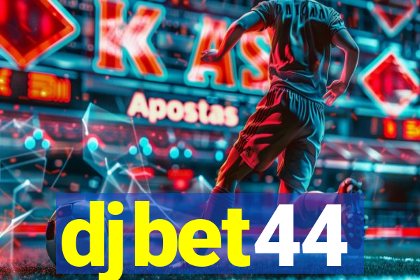 djbet44