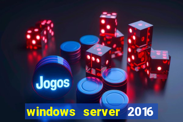 windows server 2016 download iso pt br