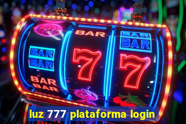 luz 777 plataforma login