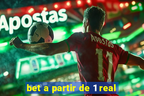 bet a partir de 1 real