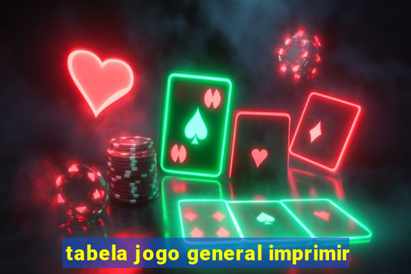 tabela jogo general imprimir