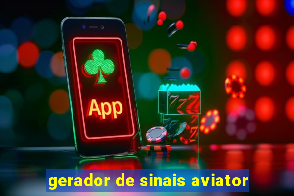 gerador de sinais aviator