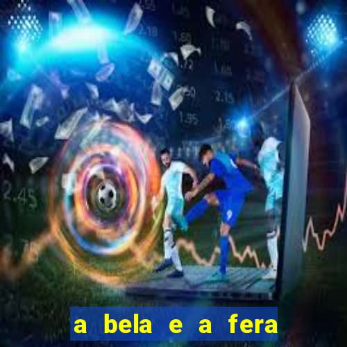 a bela e a fera 2014 filme completo dublado